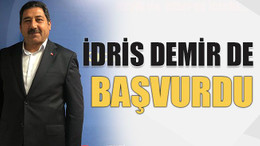 İdris Demir de başvurdu