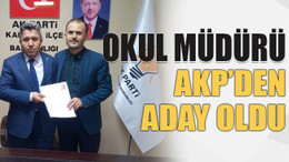 Okul müdürü AKP’den aday oldu