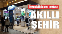 Teknolojinin son noktası; Akıllı şehir