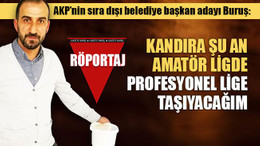 Belediye başkan adayı Buruş: Kandıra şu an amatör ligde, profesyonel lige taşıyacağım