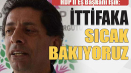 HDP İl Eş Başkanı Işık: İttifaka sıcak bakıyoruz