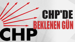 CHP'de beklenen gün