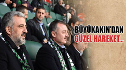 Büyükakın’dan güzel hareket…