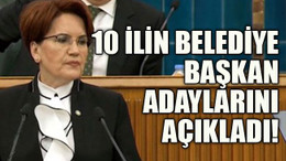 10 ilin belediye başkan adaylarını açıkladı