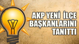 AKP yeni ilçe başkanlarını tanıttı