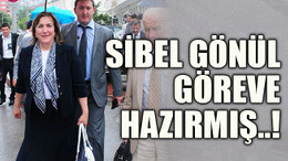 Sibel Gönül göreve hazırmış..!