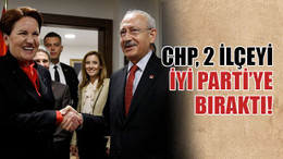 CHP, bu 2 ilçede aday çıkarmayacak