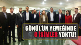 Gönül’ün yemeğinde o 2 isim yoktu!