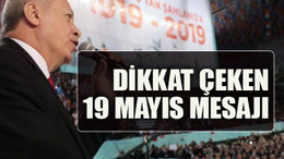 Dikkat çeken 19 Mayıs mesajı
