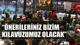 Önerileriniz bizim kılavuzumuz olacak