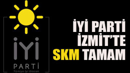 İYİ Parti İzmit’te SKM tamam