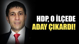 HDP, o ilçede aday çıkardı!