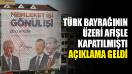 Türk bayrağının üzerine afiş asılmıştı, açıklama geldi!