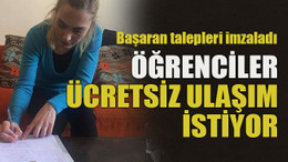 Başaran talepleri imzaladı... Öğrenciler ücretsiz ulaşım istiyor