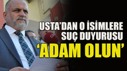 Usta'dan o isimlere suç duyurusu!