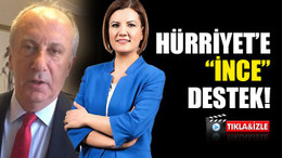 Hürriyet'e, Muharrem İnce'den videolu destek!