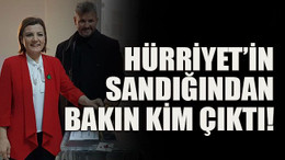 Hürriyet’in sandığından bakın kim çıktı!