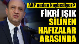 AKP neden kaybediyor? Işık, silinen hafızalar arasında