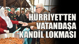 Hürriyet’ten vatandaşa kandil lokması