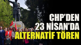 CHP’den 23 Nisan’da alternatif tören