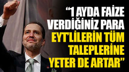 Erbakan: 1 ay faize verdiğiniz para, EYT'nin tüm taleplerine yeter!