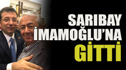 Sarıbay İmamoğlu’na gitti