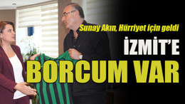 Sunay Akın, Hürriyet için geldi