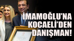İmamoğlu’na Kocaeli’den danışman!