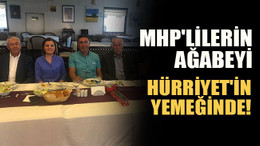 MHP'lilerin ağabeyi Hürriyet'in yemeğinde!