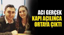 Acı gerçek, kapı açılınca ortaya çıktı