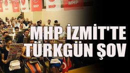 MHP İzmit'te Türkgün şov