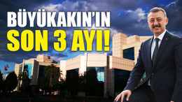 Büyükakın’ın 3 ayı kaldı!