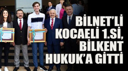 Bilnet’li Kocaeli 1.si, Bilkent Hukuk’a gitti