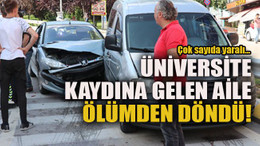 Üniversite kaydına gelen aile ölümden döndü!