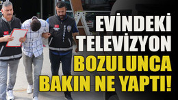 Evindeki televizyon bozulunca bakın ne yaptı!