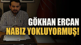 Gökhan Ercan nabız yokluyormuş!
