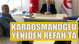 Karaosmanoğlu Yeniden Refah'ta