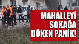 Mahalleyi sokağa döken panik!