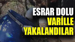 Esrar dolu varille yakalandılar