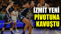 İzmit yeni pivotuna kavuştu