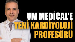 VM Medical’e yeni kardiyoloji profesörü