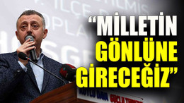 Büyükakın: “Milletin gönlüne gireceğiz”