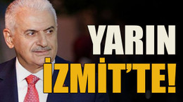 Binali Yıldırım yarın İzmit’te
