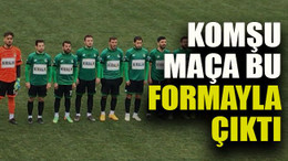 Komşu maça bu formayla çıktı
