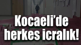 Kocaeli’de herkes icralık!