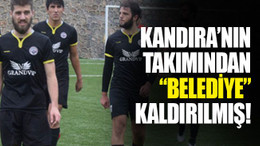 Kandıra’nın takımından “Belediye” kaldırılmış!