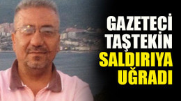 Gazeteci Taştekin saldırıya uğradı