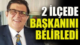 Gelecek Partisi 2 ilçede başkanı belirledi