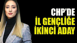 CHP’de il gençliğe ikinci aday