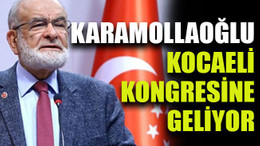 Karamollaoğlu Kocaeli kongresine geliyor